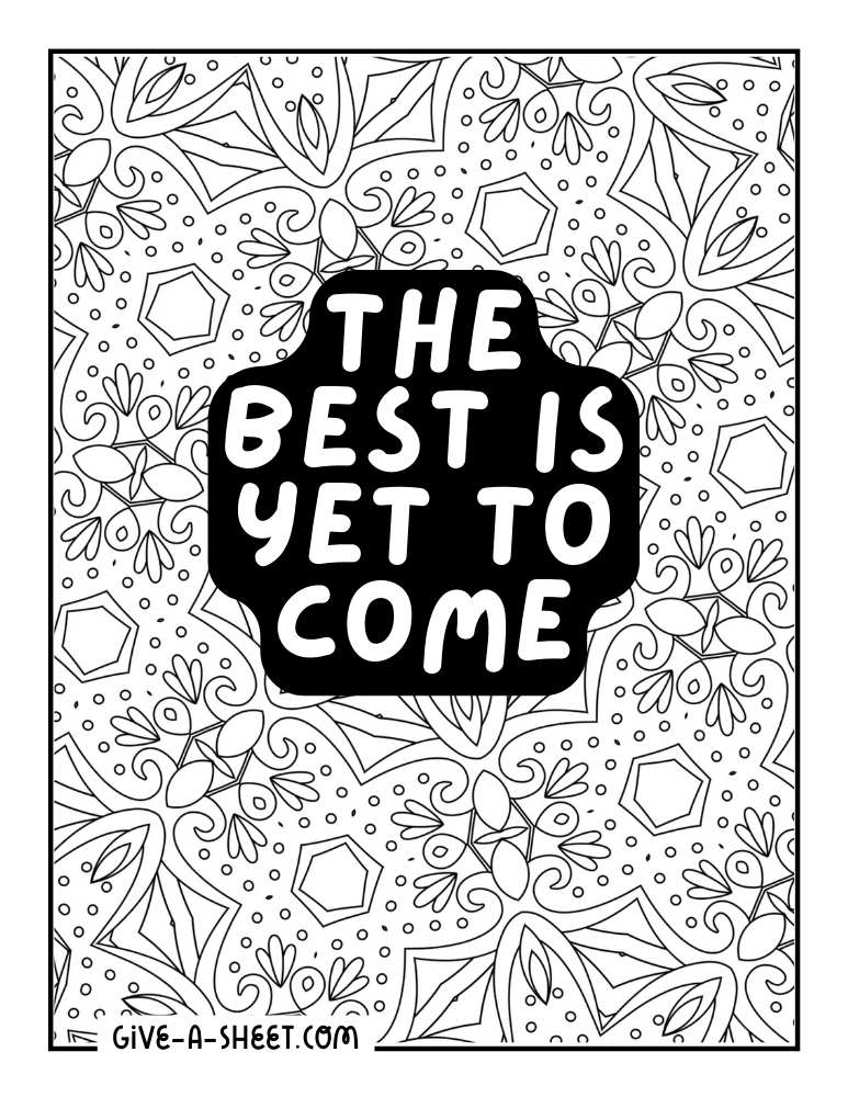 Detailed adult coloring sheet with inspirational quote.