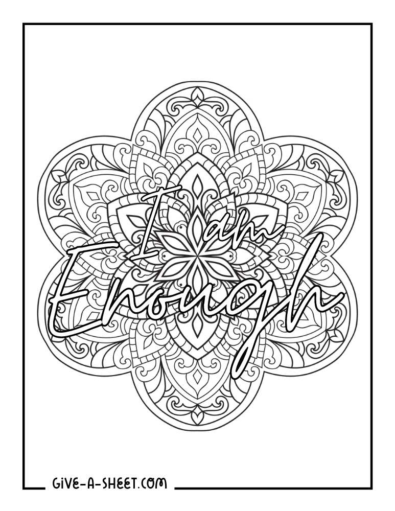 A flower mandala and a positive statement coloring page.